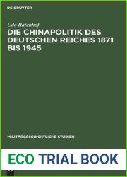 Die Chinapolitik des Deutschen Reiches 1871 bis 1945: Wirtschaft, Rustung, Militar (Militargeschichtliche Studien, 34) (German Edition)