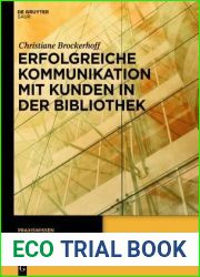 Erfolgreiche Kommunikation mit Kunden in der Bibliothek (Praxiswissen) (German Edition)