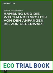 Hamburg und die Welthandelspolitik von den Anfangen bis zur Gegenwart (German Edition)