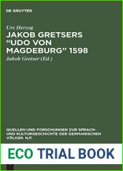 Jakob Gretsers Udo von Magdeburg 1598: Edition und Monographie (Quellen und Forschungen zur Sprach- und Kulturgeschichte der germanischen Volker. N.F., 33) (German Edition)