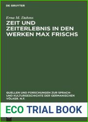 Zeit und Zeiterlebnis in den Werken Max Frischs: Bedeutung und technische Darstellung (Quellen und Forschungen zur Sprach- und Kulturgeschichte der germanischen Volker. N.F., 67) (German Edition)