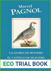 La gloria de mi padre. El castillo de mi madre
