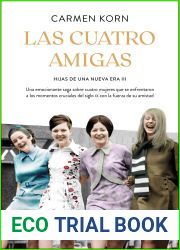 Las cuatro amigas (Saga Hijas de una nueva era, #3)