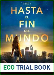 Hasta el fin del mundo - Libro 1 (Spanish Edition)