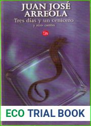 Tres dias y un cenicero y otros cuentos