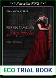 Perfectamente Imperfecta (Unidos por el amor 1) (Spanish Edition)