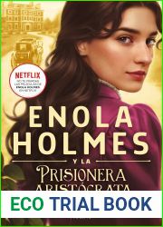 Enola Holmes 2 - Enola Holmes y la prisionera aristocrata (Spanish Edition)