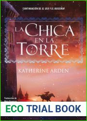 La chica de la torre: SEGUNDA PARTE DE EL OSO Y EL RUISENOR