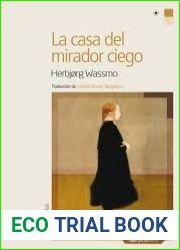 La casa del mirador ciego (Tora, #1)