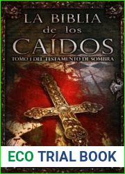 La Biblia de los Caidos. Tomo 1 del testamento de Sombra (La Biblia de los Caidos #2)