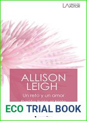 Un reto y un amor - Pasion bajo el hielo (Libro De Autor)