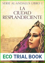 La ciudad resplandeciente (Spanish Edition)