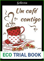 Un cafe contigo (Spanish Edition)