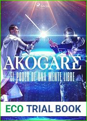 Akogare, el poder de una mente libre (Spanish Edition)
