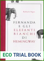 Fernanda e gli elefanti bianchi di Hemingway