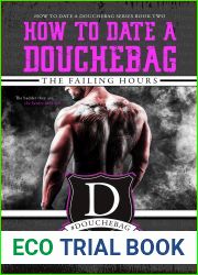 The Failing Hours (How to Date a Douchebag, #2)