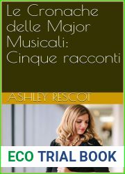 Le Cronache delle Major Musicali: Cinque racconti