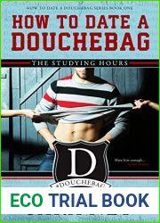 The Studying Hours (How to Date a Douchebag, #1)