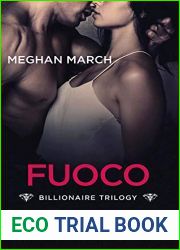 Fuoco (The Dirty Billionaire Trilogy, #1)