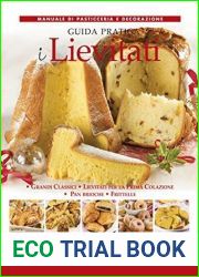 I Lievitati - Guida pratica (In cucina con passione)