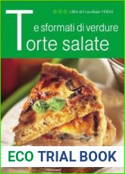 Torte salate e sformati di verdure (I libri del Cucchiaio verde) (Italian Edition)