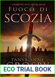 Fuoco di Scozia (I Guardiani della Pietra Sacra, #1)