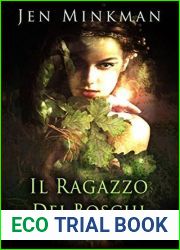 Il ragazzo dei boschi: Una magica storia d|amore
