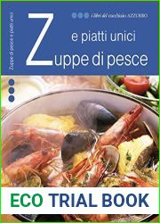 Zuppe di pesce e piatti unici (I libri del Cucchiaio azzurro)
