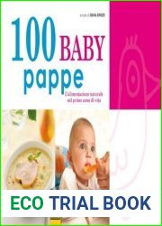 100 baby pappe (Cucinare naturalMente… per la salute)