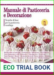 Manuale di pasticceria e decorazione - vol.1 (In cucina con passione)