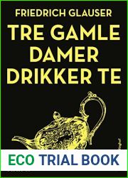 Tre gamle damer drikker te (Danish Edition)