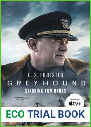 Greyhound: Discover the gripping naval thriller behind the major motion picture starring Tom Hanks