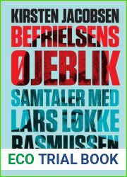 Befrielsens ojeblik - Samtaler med Lars Lokke Rasmussen