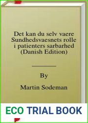 Det kan du selv vaere Sundhedsvaesnets rolle i patienters sarbarhed (Danish Edition)