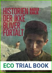 Historien der ikke bliver fortalt: Opdaterede reportager fra krigen i Afghanistan