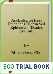 Asklepios og hans Fraender i Hieron ved Epidauros. (Danish Edition)