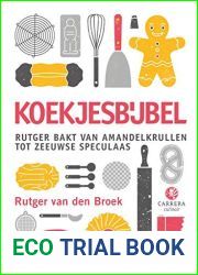 Koekjesbijbel: Rutger bakt van amandelkrullen tot Zeeuwse speculaas (Kookbijbels Book 15) (Dutch Edition)