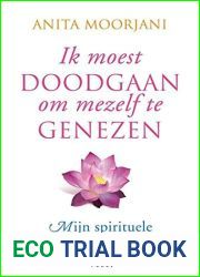 Ik moest doodgaan om mezelf te genezen