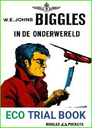Biggles 84 - Biggles in de onderwereld (Dutch Edition)