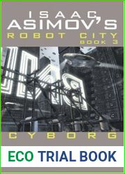 Cyborg (Isaac Asimov|s Robot City, #3)