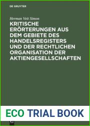 Kritische Erorterungen aus dem Gebiete des Handelsregisters und der rechtlichen Organisation der Aktiengesellschaften