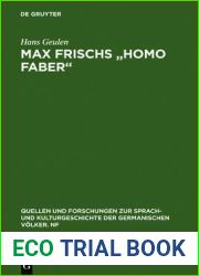 Max Frischs and quot;Homo faber and quot;: Studien und Interpretationen (Quellen und Forschungen zur Sprach- und Kulturgeschichte der germanischen Volker. N.F., 17 (141)) (German Edition)
