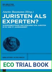 Juristen als Experten?: Wissensbestande und Diskurse von Juristen im 16. und 17. Jahrhundert (bibliothek altes Reich, 40) (German Edition)