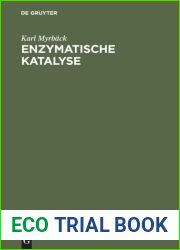 Enzymatische Katalyse: Einf?hrung in Die Enzymchemie