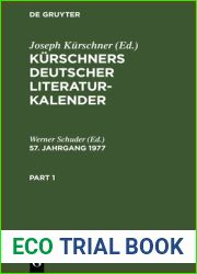 Kurschners Deutscher Literatur-Kalender auf das Jahr …. 57. Jahrgang 1977 (German Edition)