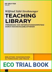 Teaching Library: F?rderung Von Informationskompetenz Durch Hochschulbibliotheken