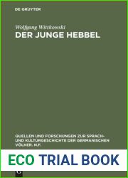 Der junge Hebbel; zur Entstehung und zum Wesen der Tragodie [Tragodie] Hebbels. Inaugural-Dissertation zur Erlangung des Doktorgrades an der Hohen Philosophischen Fakultat [Fakultat] der Johann Wol