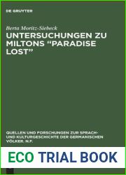 Untersuchungen zu Miltons Paradise lost : Interpretation der beiden Schlussbucher (Quellen und Forschungen zur Sprach- und Kulturgeschichte der germanischen Volker. N.F., 12) (German Edition)