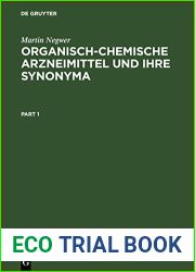 Organisch-Chemische Arzneimittel und ihre Synonyma: (eine tabellarische Ubersicht) (German Edition)