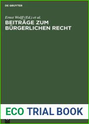 Beitrage zum burgerlichen Recht: [Deutsche Landesreferate zum 3. Internationalen Kongress fur Rechtsvergleichung in London 1950] (German Edition)